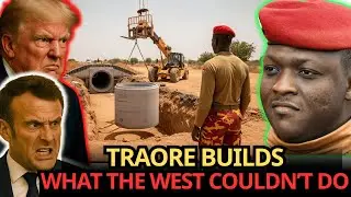 With $190M, Traore Builds a Drainage System That Exposes Western Failure in Africa | Burkina Faso