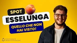 LO SPOT DI ESSELUNGA! Quello che non sai | Analisi di Gracian Veshi