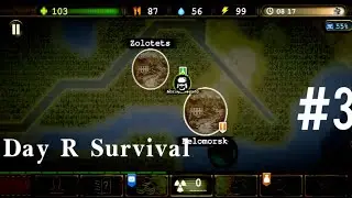 Day R Survival Part 3 (Gameplay) Android!!!