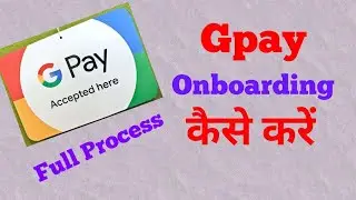 Gpay business merchant onboarding kaise kare || Gpay onboarding full process|| Gpay onboarding ||