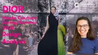 Анализ дизайна коллекции высокой моды Dior весна-лето 2026: раскрой и конструирование.