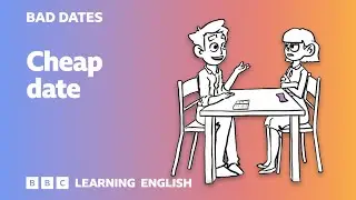 💔🥀 Bad Dates 2: Cheap date - Essential English phrases for dating
