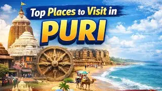 Top Places to Visit in Puri | A Complete Travel Guide.