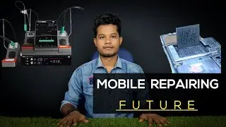 Future Of Mobile Repairing ? Mobile Repairing Job and Business Future ?