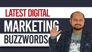 Latest Digital Marketing Buzzwords