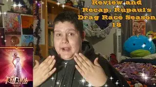 ASMR Review and Recap: Rupaul's Drag Race Season 18