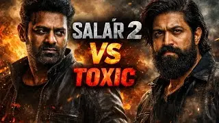 Prabhas vs Yash 🔥 Salar 2 Ya Toxic &ndash; Asli Monster Kaun?