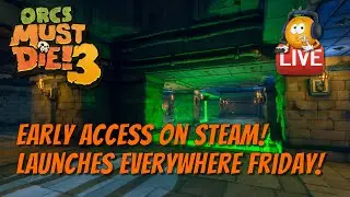 Orcs Must Die! 3 Early Access on Steam! Launches Friday July 23rd!