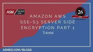 Amazon AWS SSE-S3 Server Side Encryption part 1