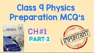 Class 9 Physics practice MCQ's || ch 1 part-2 || punjab board || 