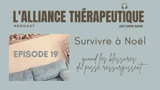 Survivre à Noël quand les blessures du passé ressurgissent E19