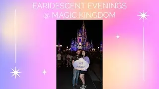 EARidescent Evening at Magic Kingdom!