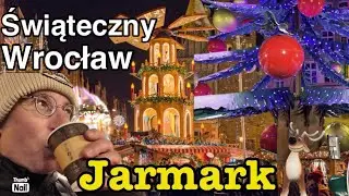 Wrocław Jarmark Bożonarodzeniowy 2025 / 2026 Przeżyjmy to jeszcze raz! 