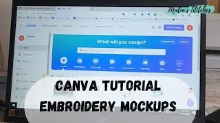 Canva Tutorial. How I make Embroidery Mockups