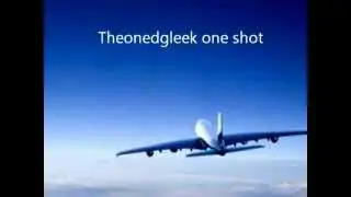 theonedgleek one shot- A life changing flight 1/3