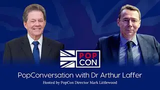 PopConversation with Dr. Arthur B. Laffer