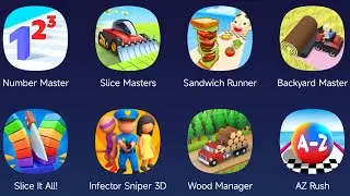 Number Master,Slice Masters,Sandwich Runner,Backyard Master,Slice It All,AZ Rush,Infector Sniper 3D