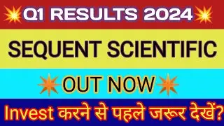 Sequent Scientific Q1 Results 🔴 Sequent Scientific Results 🔴 Sequent Scientific Share Latest News