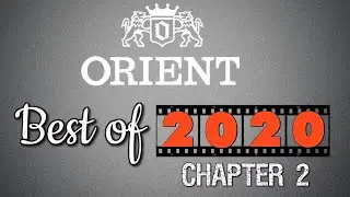 ORIENT Watches | Best of 2020 by @2stime [CHAPTER TWO]