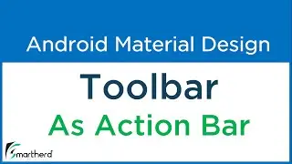 #3.6 Using Android Material Design Toolbar as Action Bar