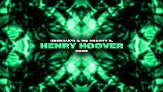 Uberjak'd - Henry Hoover (feat. MC ShOrty B.)