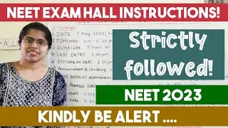 INSTRUCTIONS INSIDE NEET EXAM HALL! Obey these rules.