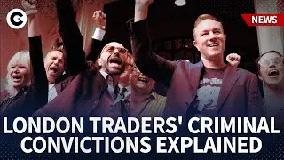 Why did UK Supreme Court overturn these London traders&rsquo; criminal charges?