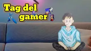 Tag del Gamer!!! (Atrasado)
