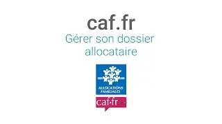 Les tutos Caf : la rubrique Mon compte