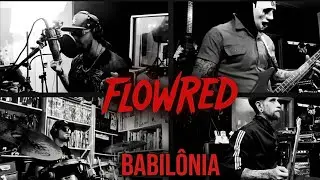 FlowRed - Babil&ocirc;nia.