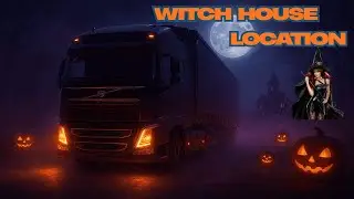 ETS 2 - Witch House Location in Witches of Brackenreach Event