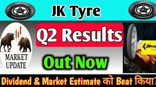 jk tyre Q2 results 2026 | jk tyre share news | jk tyre share latest news | jk tyre share
