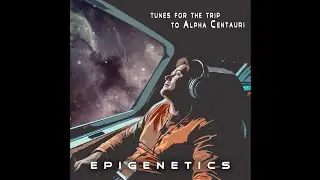 Epigenetics - Through The Nebulae