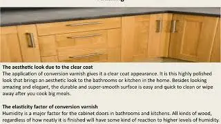 Benefits Of Using Conversion Varnish For Santa Barbara Cabinet Finishing