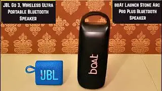 boAt 2025 Launch Stone Arc Pro Plus VS JBL Go 3, Wireless Ultra Pro Bluetooth Speaker comparison.