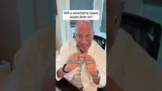 Will vasectomy cause issues later on?