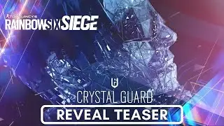 Rainbow Six Siege - Crystal Guard Teaser | Year 6 Season 3