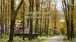 David Whitwell, New England Reveries (2021)