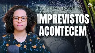 Como lidar com imprevistos e manter a calma | Acidamente