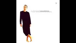 Sander Kleinenberg &lrm;&ndash; Nubreed 004 - Global Underground | CD2 (2000)