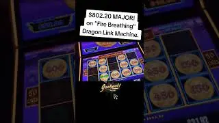 Wow, MAJOR dropped! $802.20. Alt. Dragon Link machine. #slot #slotplayer #foxwoods #mrsteveslots