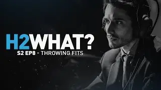 H2WHAT? Season 2 Episode 8: Throwing Fits
