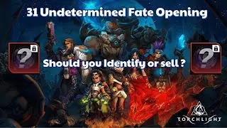 Torchlight Infinite SS8 - 31 Undetermined Fate Opening, is it worth it ?