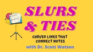Slurs and Ties