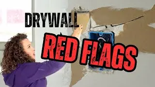 Drywall RED FLAGS