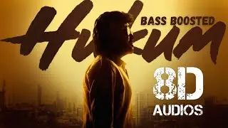 JAILER - Hukum ( 8D Audio ) | Superstar Rajinikanth | Sun Pictures | Anirudh | Nelson | Bass Boosted
