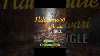 INNOCENT MUNONDO CHIDAMAJAYA || NDIYAMURE MWARI WANGU