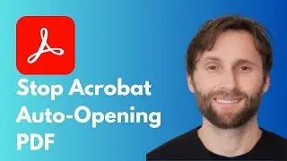 How to Stop Adobe Acrobat from Opening PDF Automatically [Full Guide 2026]