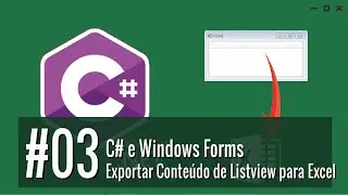 3 - Preenchendo o Listview [C# e Windows Forms: Exportar Conteúdo de Listview para Excel]