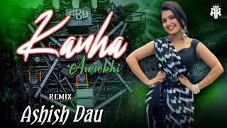 New Drop Lead - Kanha Dj Aurekhi ! Remix by - Dj Ashish Dau Aurekhi 